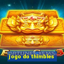 jogo do thimbles